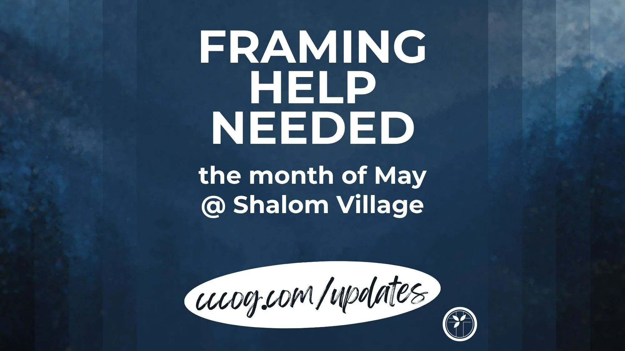 Framing Help @Shalom Village