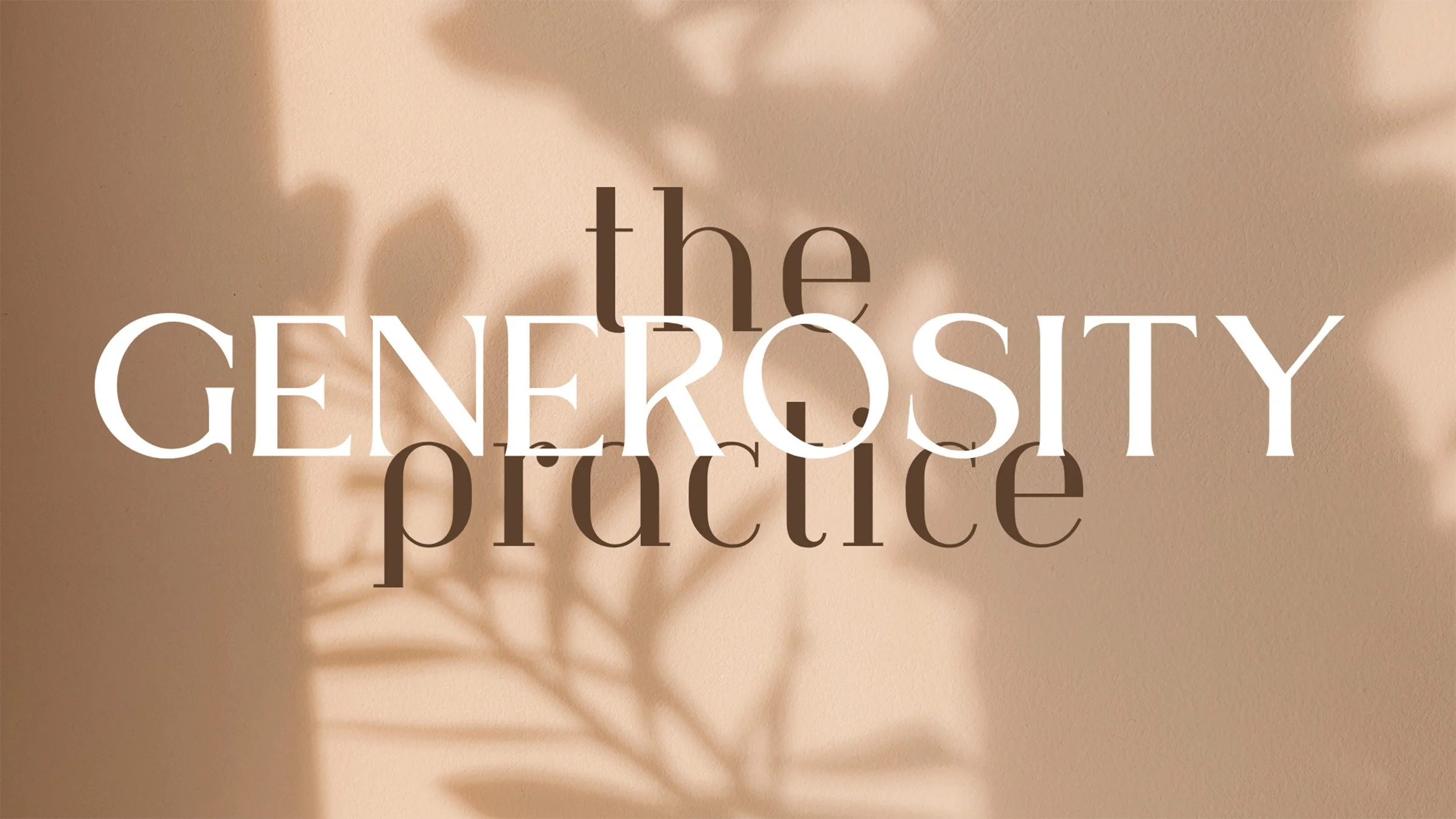 "The Generosity Practice: Joy in Giving" [May 31, 2026]