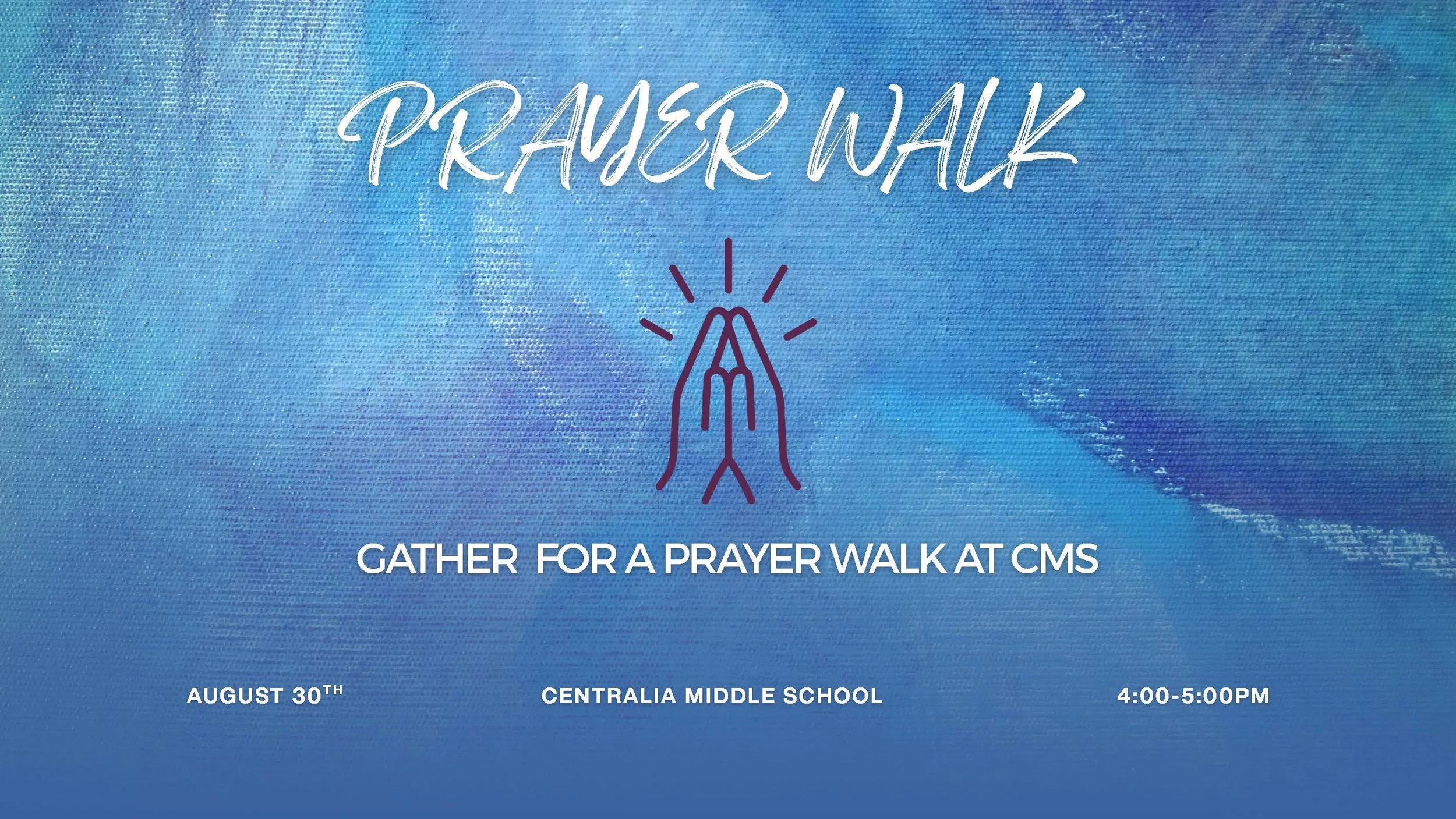 CMS Prayer Walk 