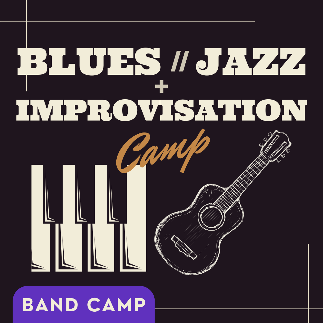 Blues/Jazz/Improvisation Band Camp
