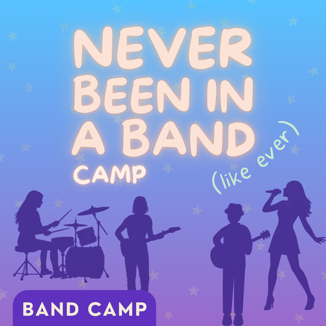 Never Been in a Band Camp