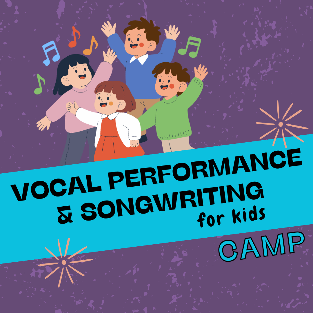 Vocal Performance & Songwriting for Kids Camp