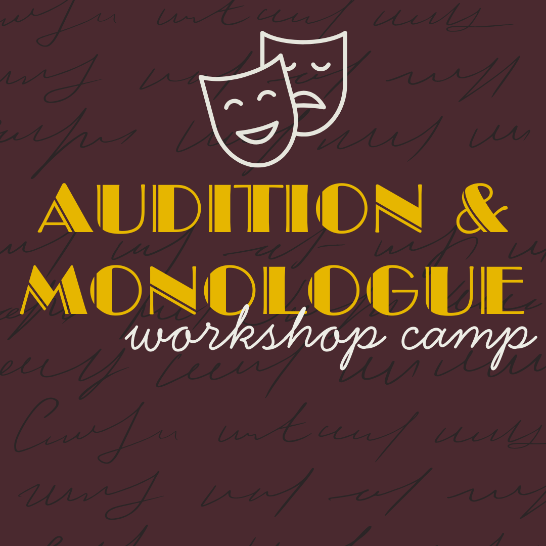 Audition & Monologue Camp