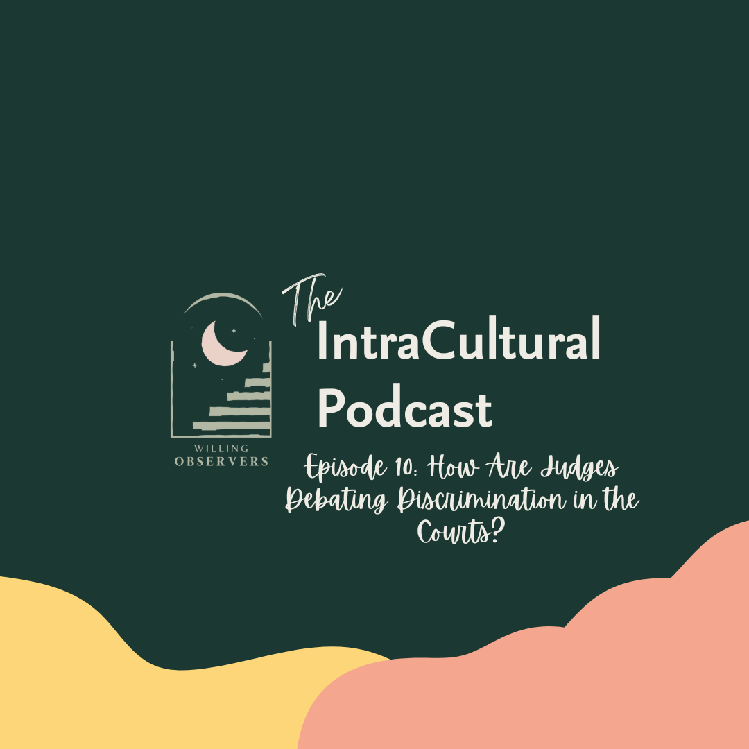 Episode 10: How Are Judges Debating Discrimination in the Courts?