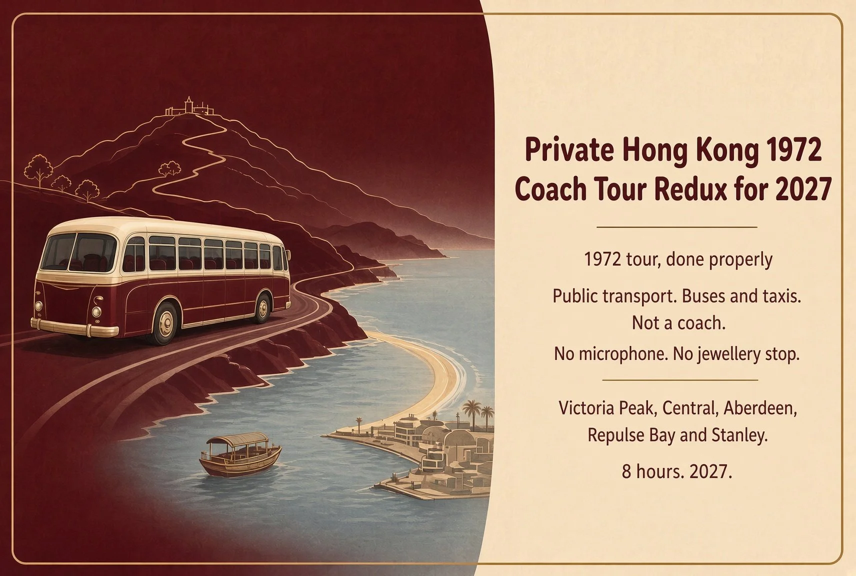 A Private Hong Kong 1972 Coach Tour Redux for 2027 