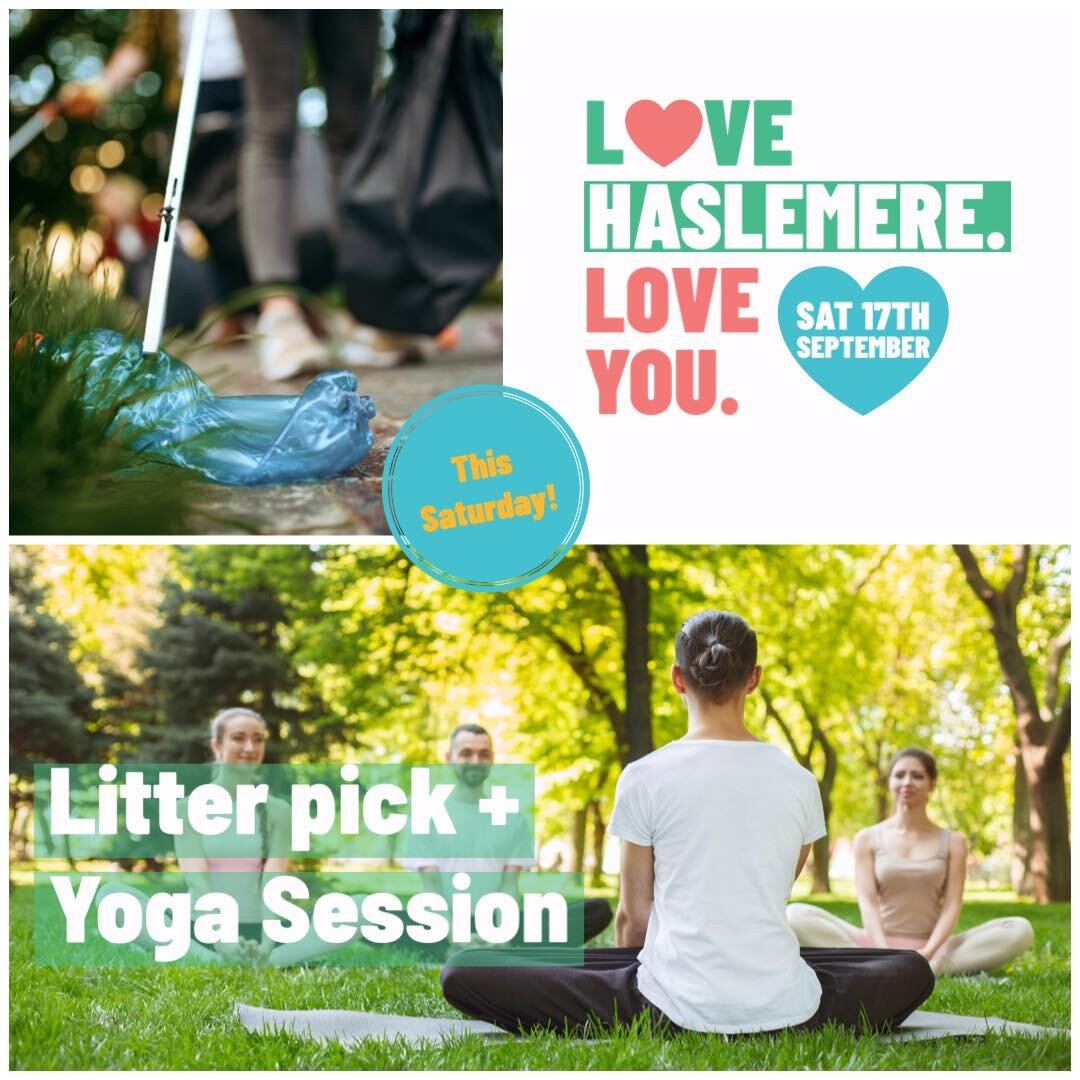 Only a few spaces left for the yoga session but the more the merrier for the litter pick this Saturday!

Book now: hello@lovehaslemerehatewaste.co 

💚💚💚

#LoveHaslemereHateWaste #LoveHaslemereLoveYou #WorldCleanUpDay #SustainableHaslemere #KeepHas