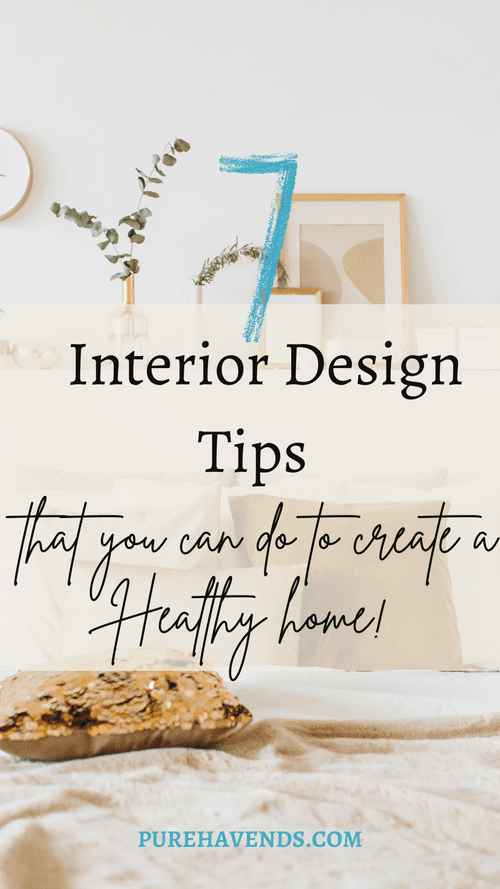 Healthy Living at Home - 7 Interior Design Tips — Pure Haven Designs