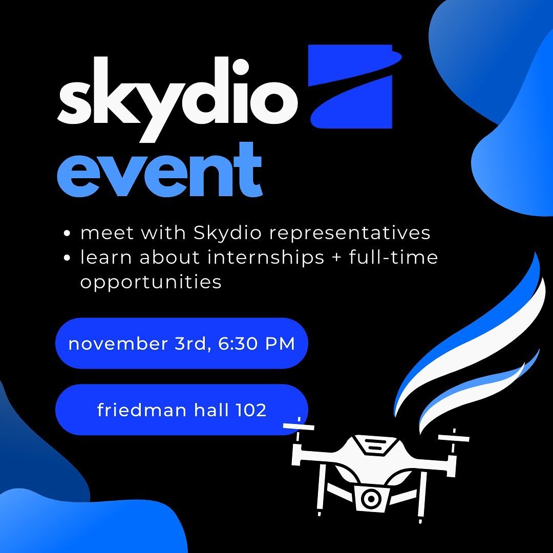 [UPDATED: location below!]
Join us to meet with representatives from Skydio, an autonomous drone company currently looking to fill internship and full-time positions. Learn more about the company and ask questions about their internships and career o