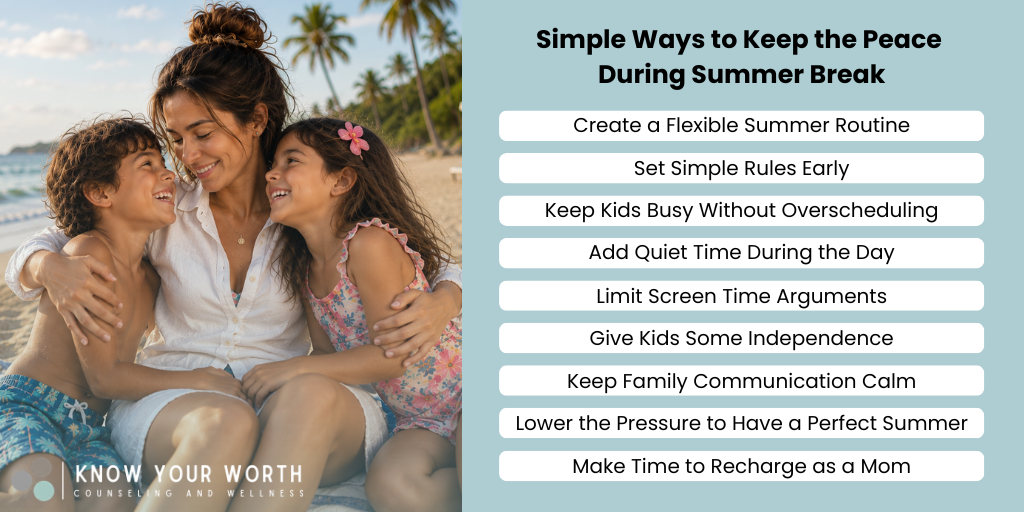 Simple Ways to Keep the Peace During Summer Break