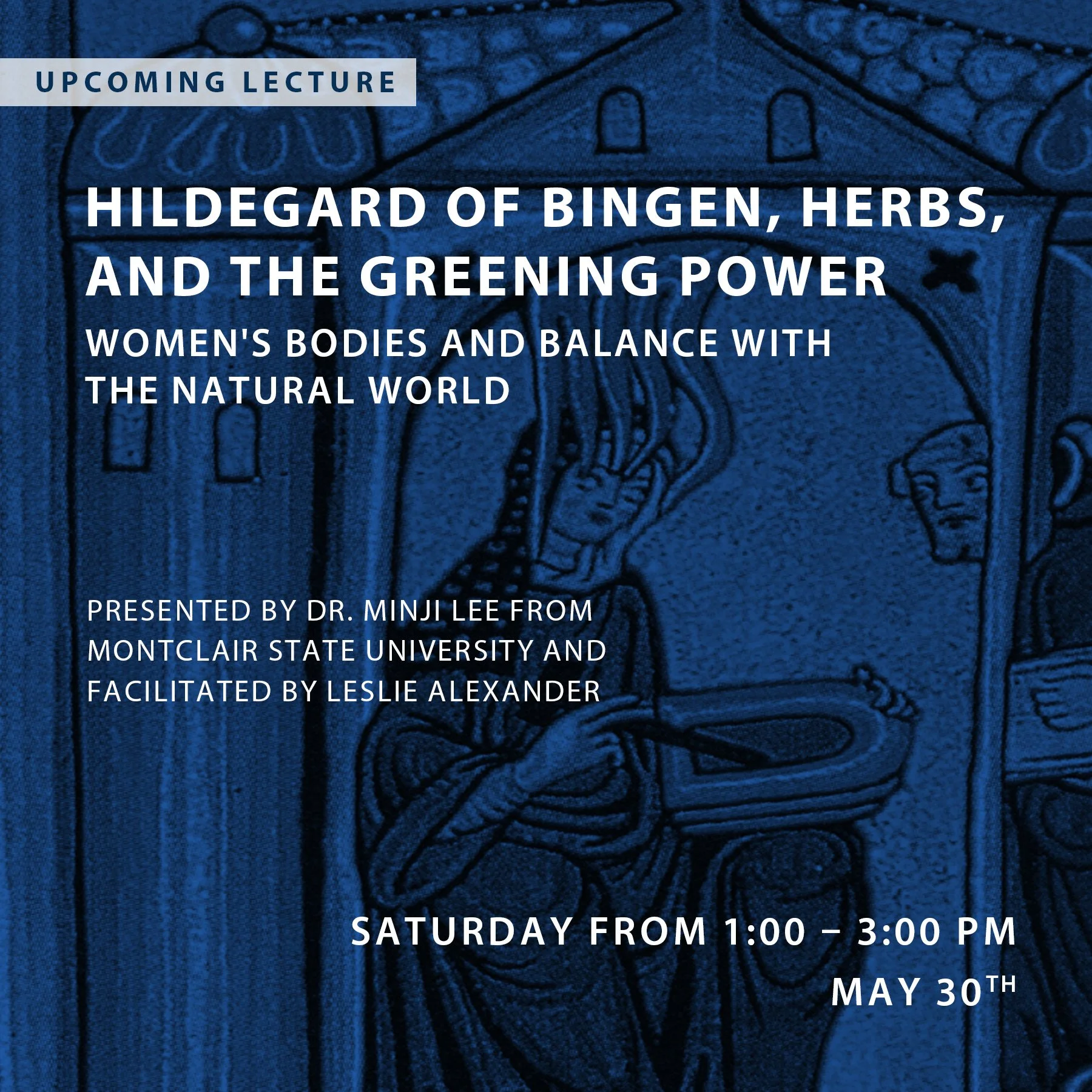 Hildegard of Bingen, Herbs, and the Greening Power: Women's Bodies and Balance with the Natural World