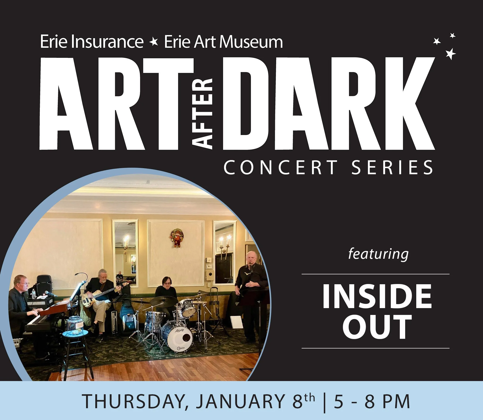 Promotional poster for Erie Art Museum’s Art After Dark concert series featuring the band Inside Out, with a photo of musicians performing live.