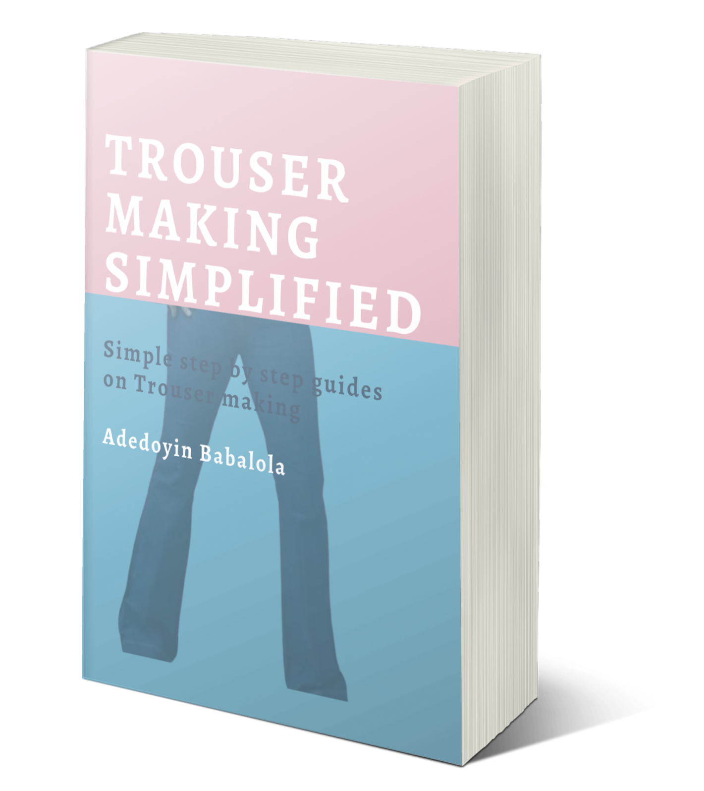 Trouser Made Easy