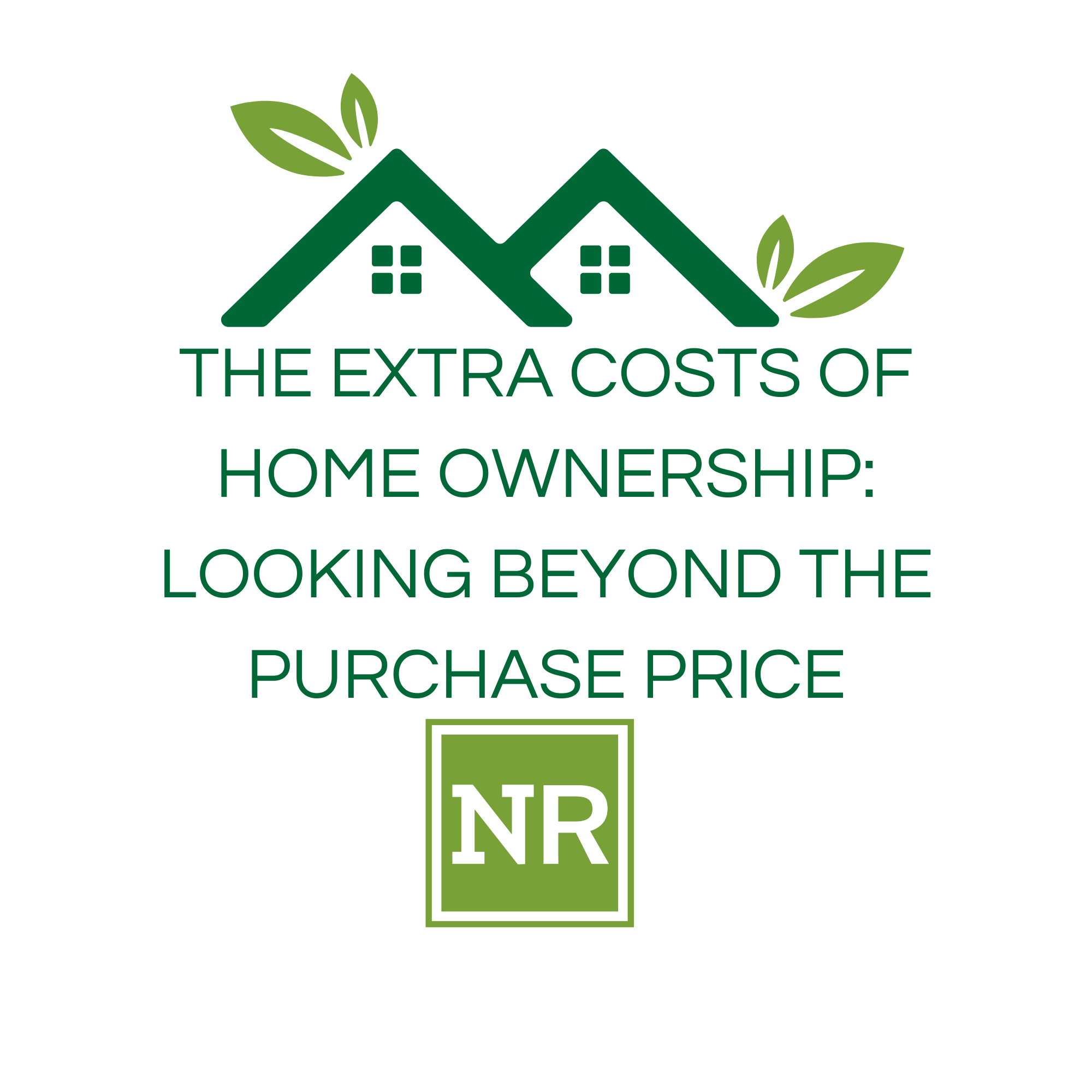 The Extra Costs of Home Ownership: Looking Beyond the Purchase Price