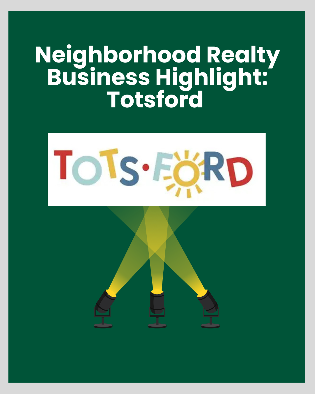 Neighborhood Business Highlight: Totsford