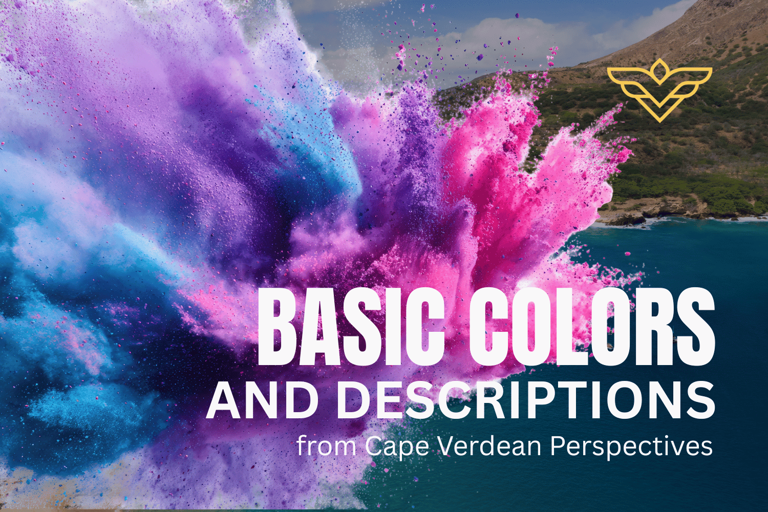 Basic Colors and Descriptions from Cape Verdean Perspectives — NKENNE