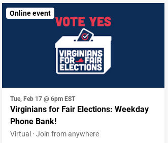 Join us at our weekday phone banks where we will get out the vote and build our grassroots teams all across Virginia!