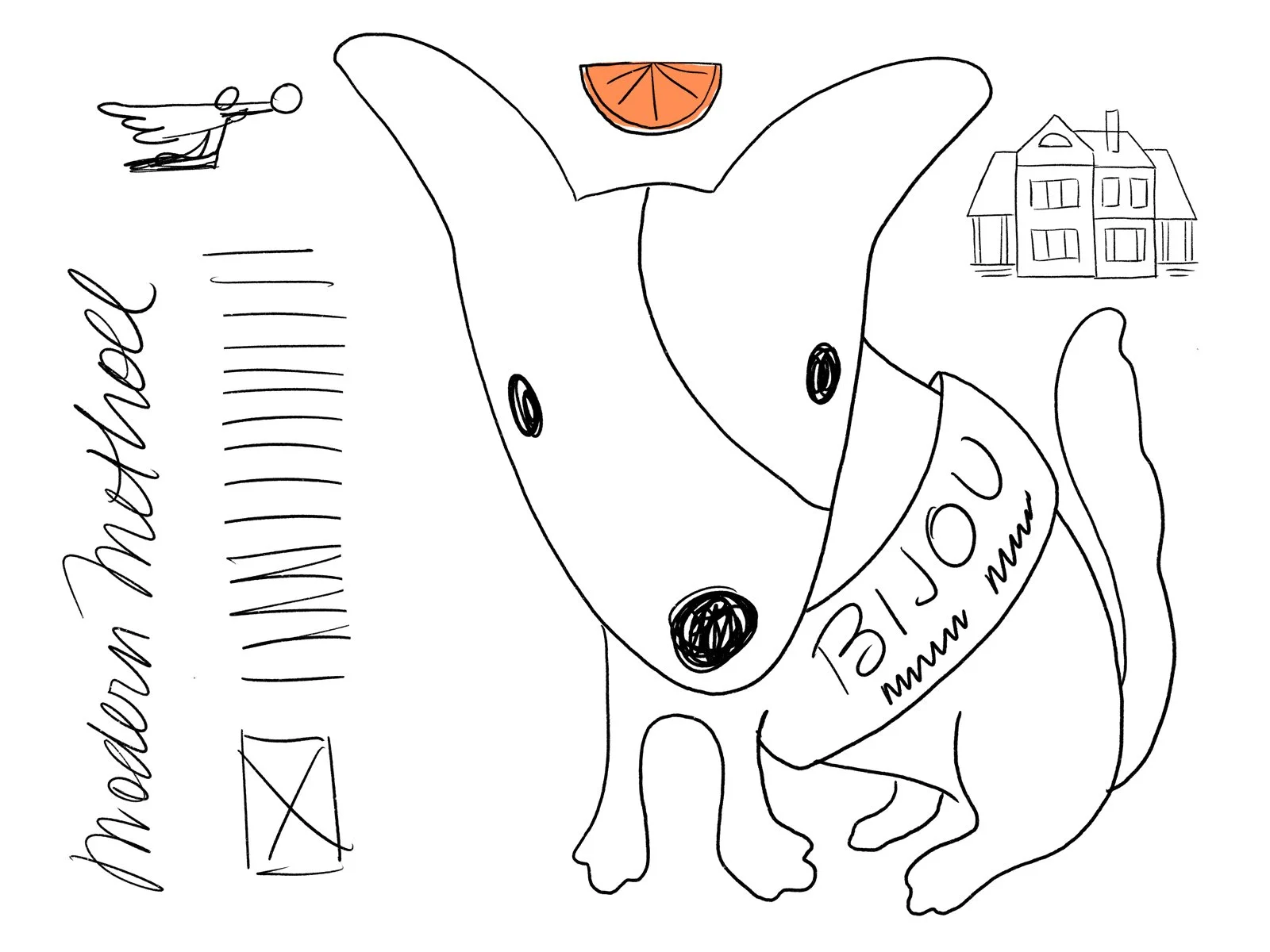 A line drawing of a dog labeled "Bijou" wearing a sash, a doodle of a house, "Modern Mitchell" written in cursive, a small airplane, and a slice of orange on its head.