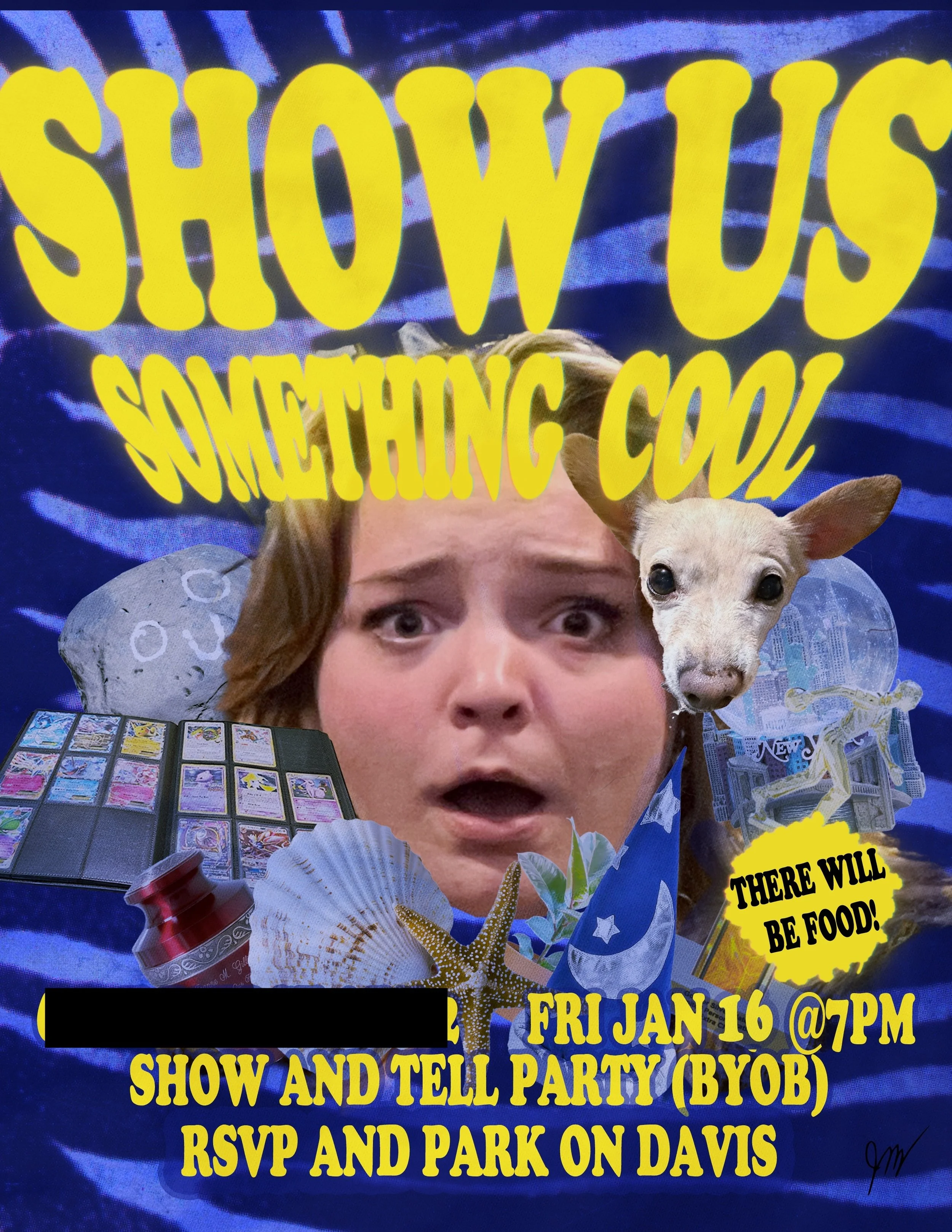 A poster for a party that one of my dearest friends hosted.