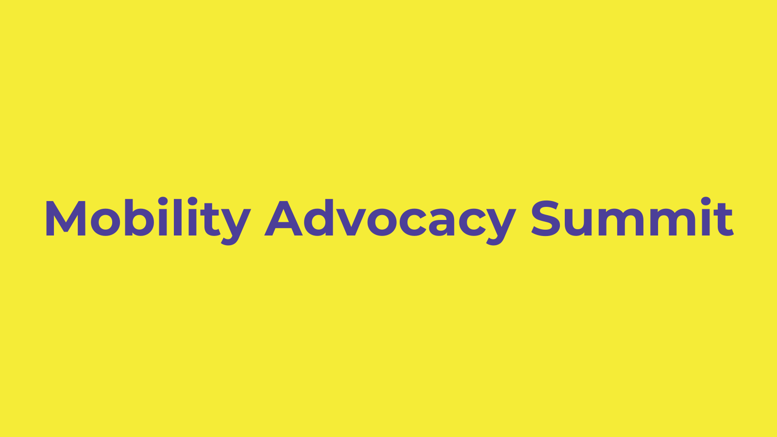 Mobility Justice Advocacy Summit