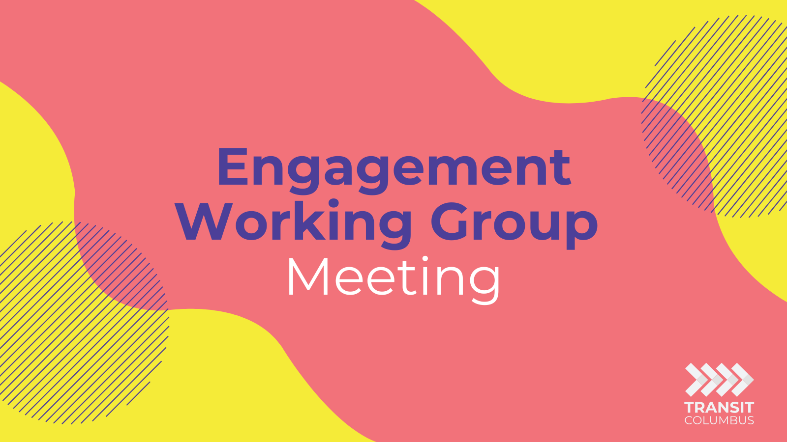 Engagement Working Group Meeting - March