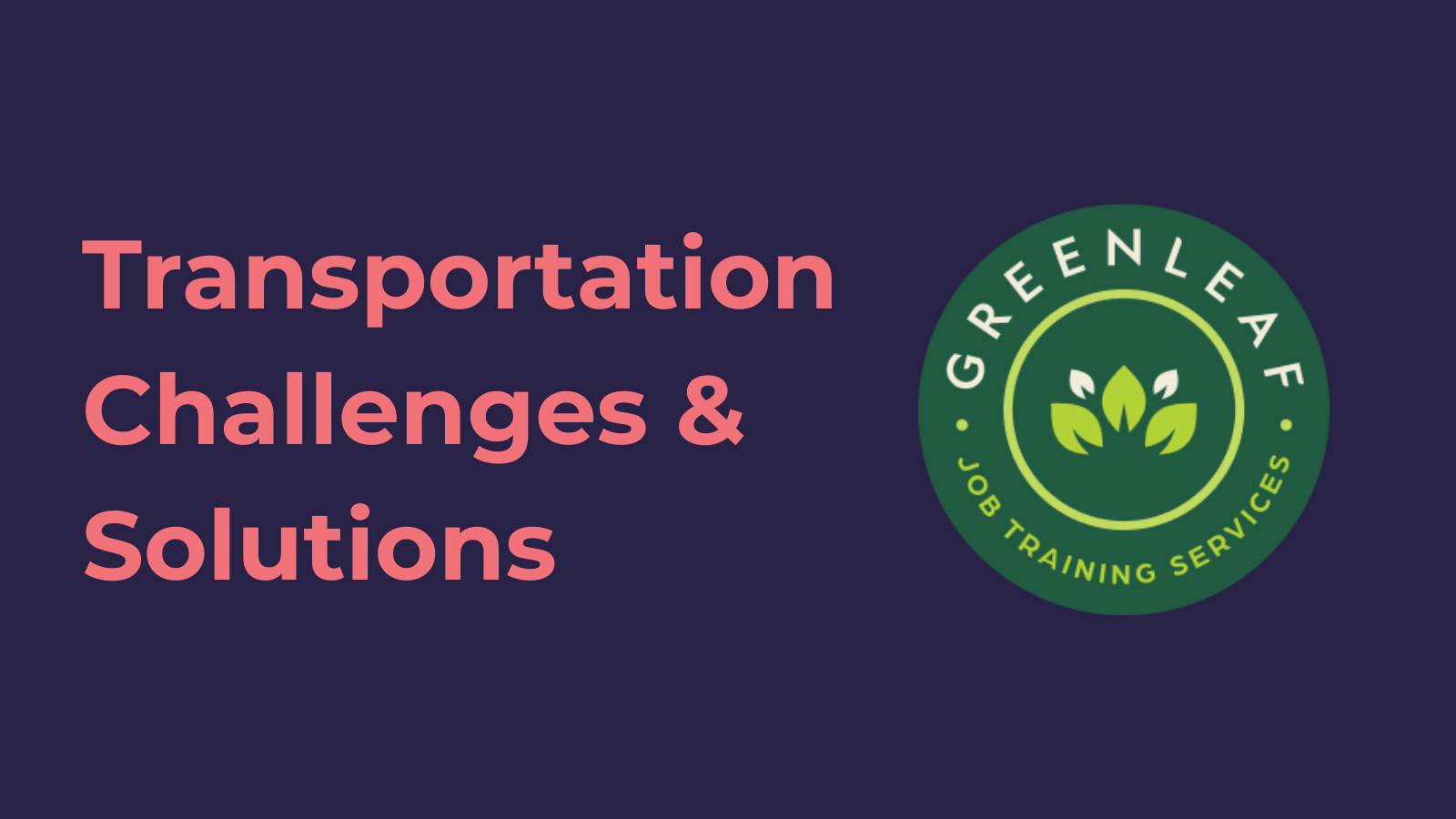 Transportation Challenges & Solutions: Pathways to Employment