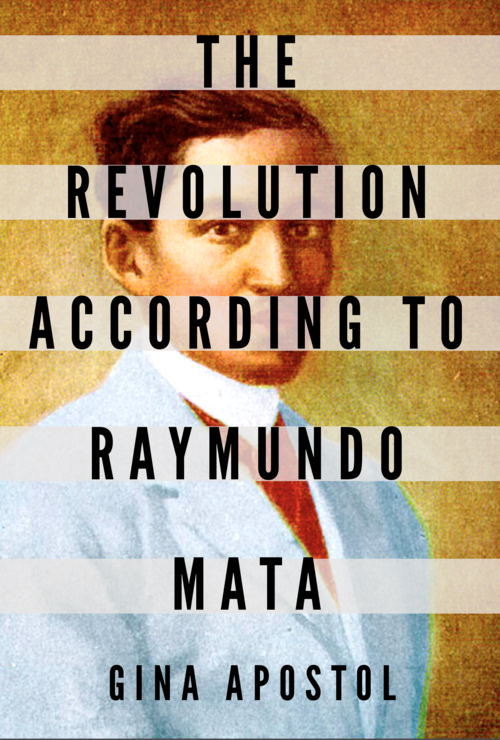 The Revolution According To Raymundo Mata