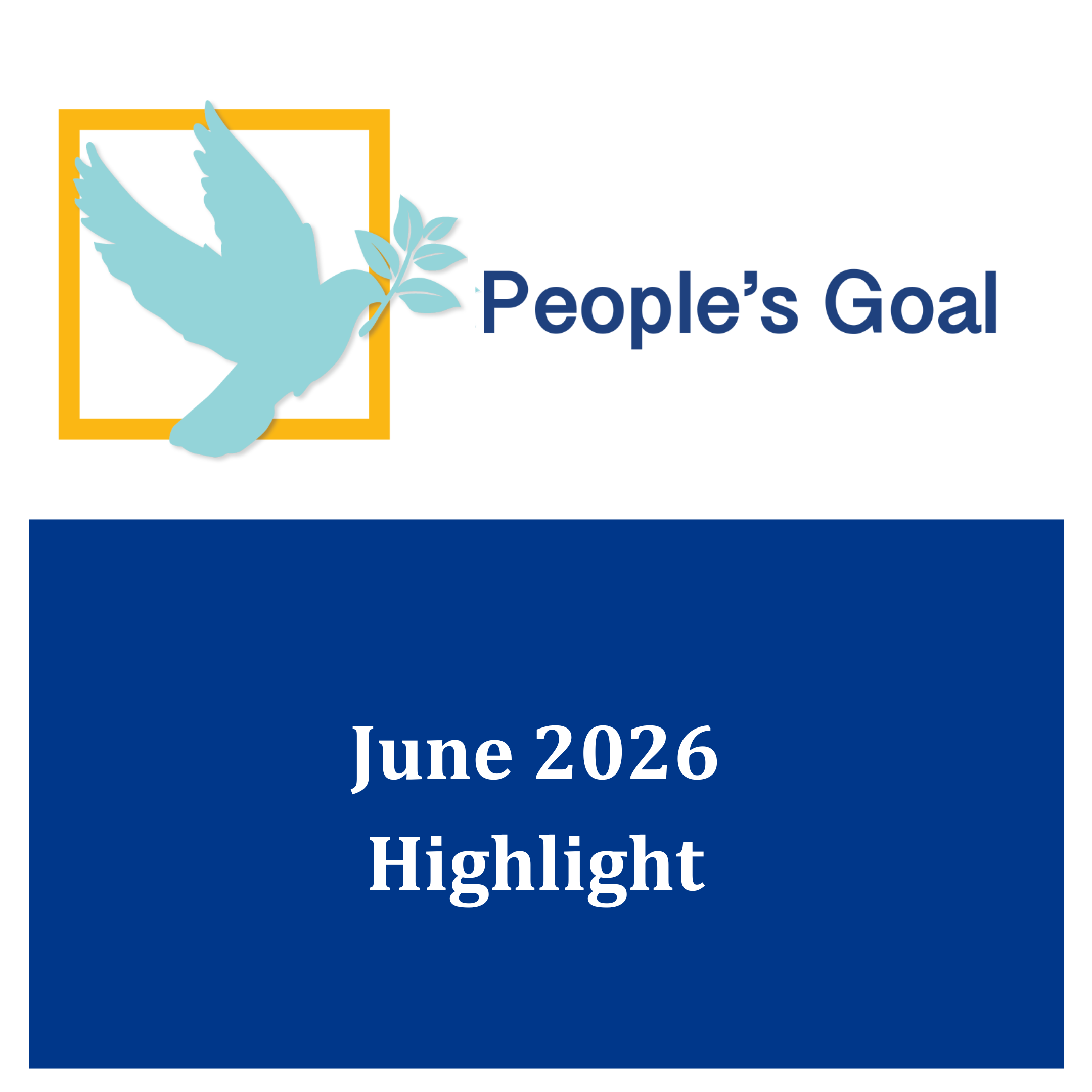 People’s Goal Monthly Highlights – June 2026