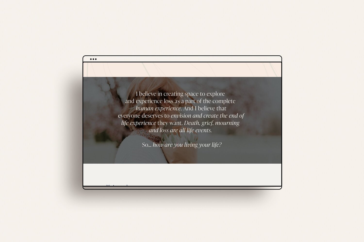 The about page tells Carries story, while articulating what makes her different. I made sure to talk about not only values, but her approach to working with life and death.