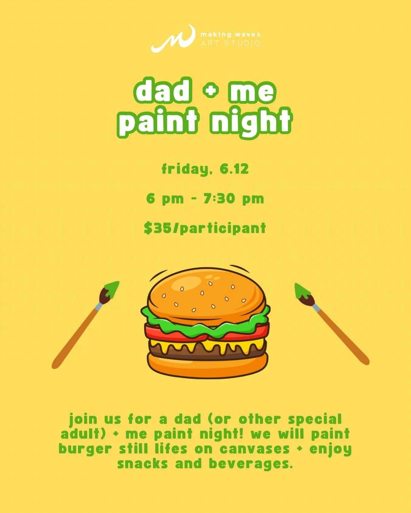 Celebrate Father&rsquo;s Day with a paint night! 🍔🖌️

Join us as we paint burger still life&rsquo;s on canvas using acrylic paints and enjoy a special treat. 💛

*Child participants must be 5 years or older