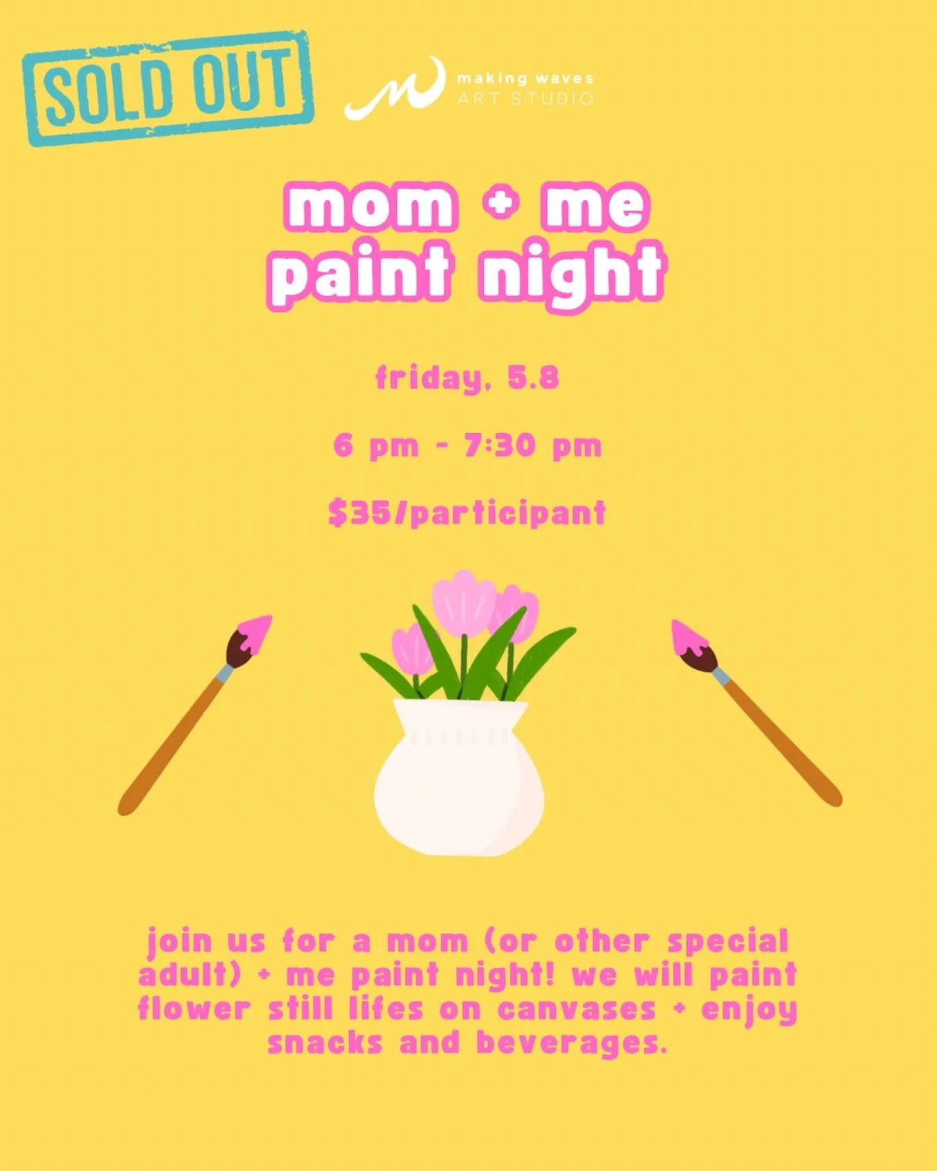 Our Mom + Me (or other special adult) Paint Night is sold out. Thank you! 💕

We can&rsquo;t wait to create with some awesome parents and kiddos tonight! 🎨🌷