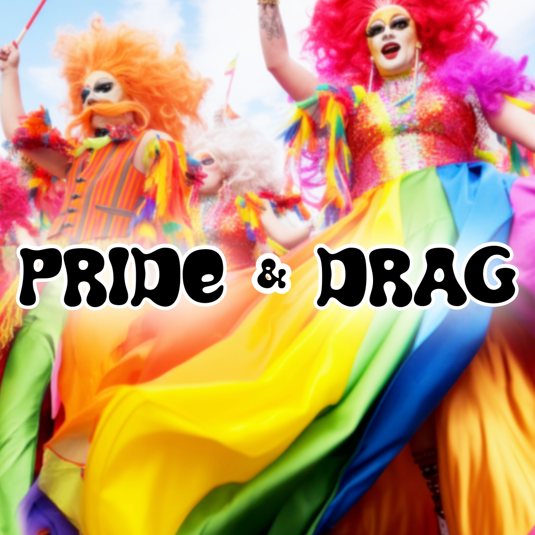 A Drag King’s Pride Month Reflection: Drag Performers’ Contribution to Pride