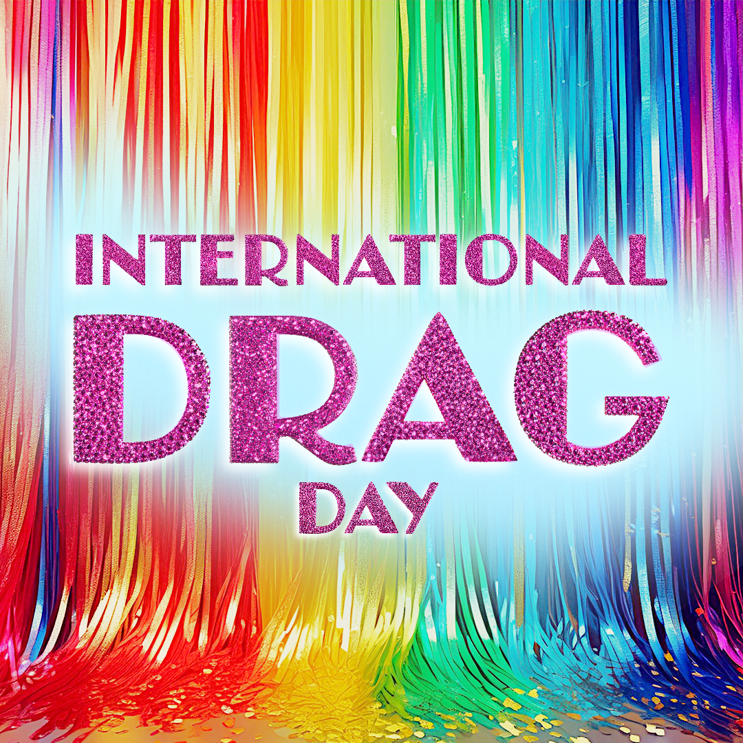 International Drag Day: A Drag King’s Celebration