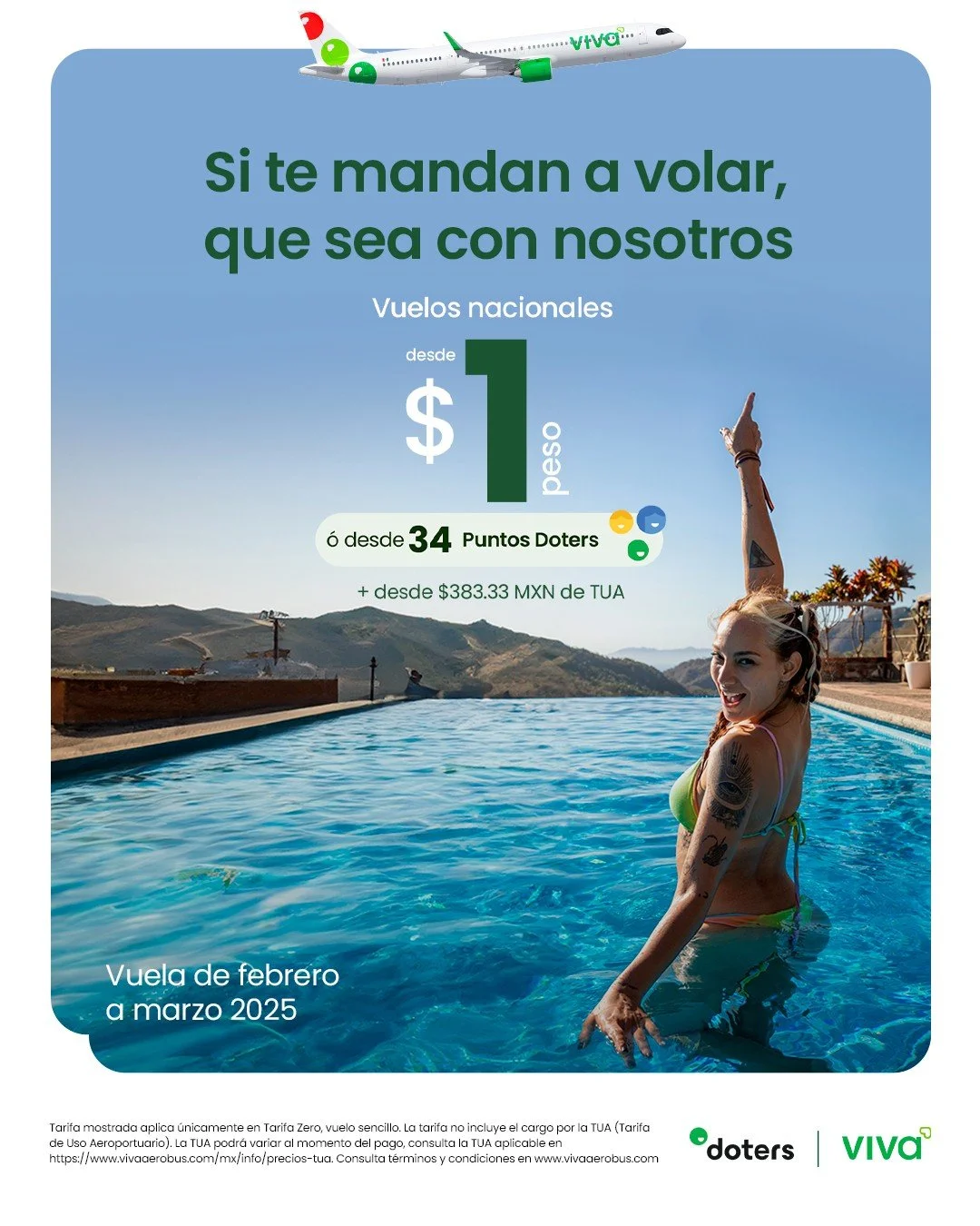 Fotografía Corporativa para Commercial y Publicidad, Monterrey, México:  Publicidad de vuelos nacionales con precios desde 1 peso o 34 puntos doters, válida de febrero a marzo de 2025, con una mujer en una piscina y un avión en el cielo.