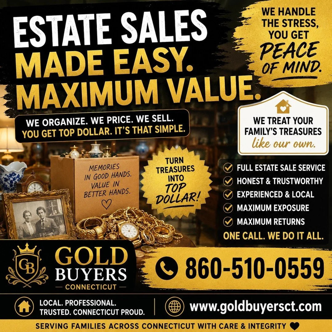 🏡 Estate Sale Coming Up? Don't Get Overwhelmed.

From antiques and collectibles to jewelry, gold, silver, and household treasures, Gold Buyers Connecticut can help organize, market, and manage your estate sale from start to finish.

✅ Professional E