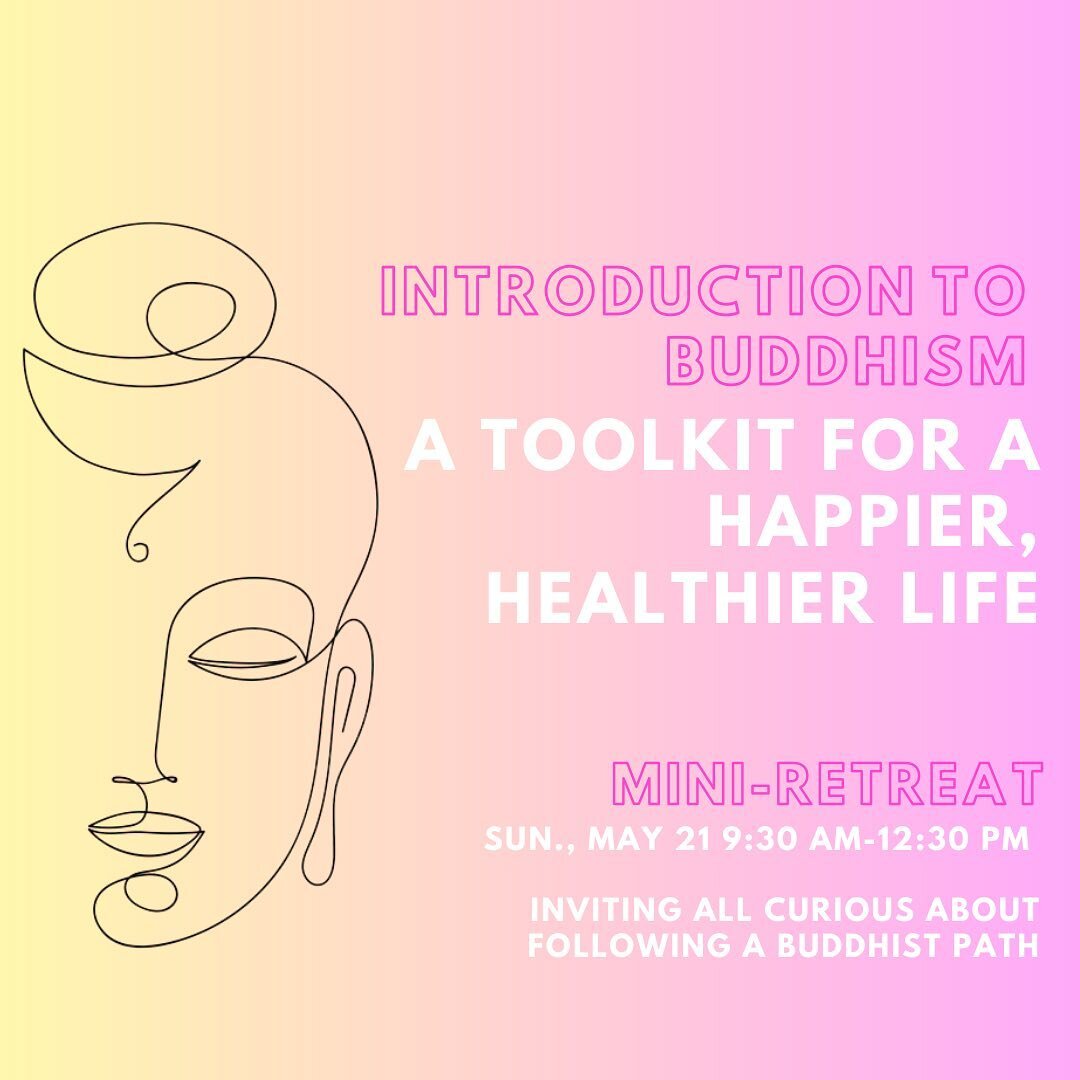 Are you curious about how Buddhism can be integral to your own mental health and happiness? Do you want to build resilience and make meaning of hardships and challenges? Ever wanted to experience our interconnectedness on a visceral level? 

Our mini