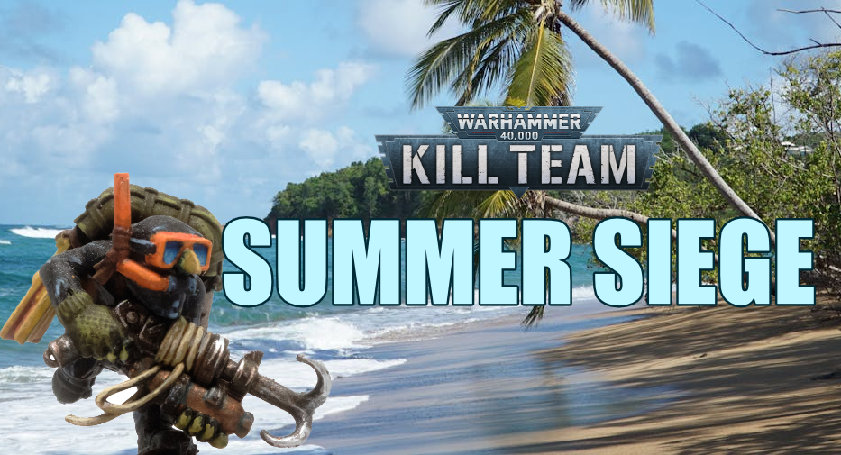 Kill Team: Summer Siege