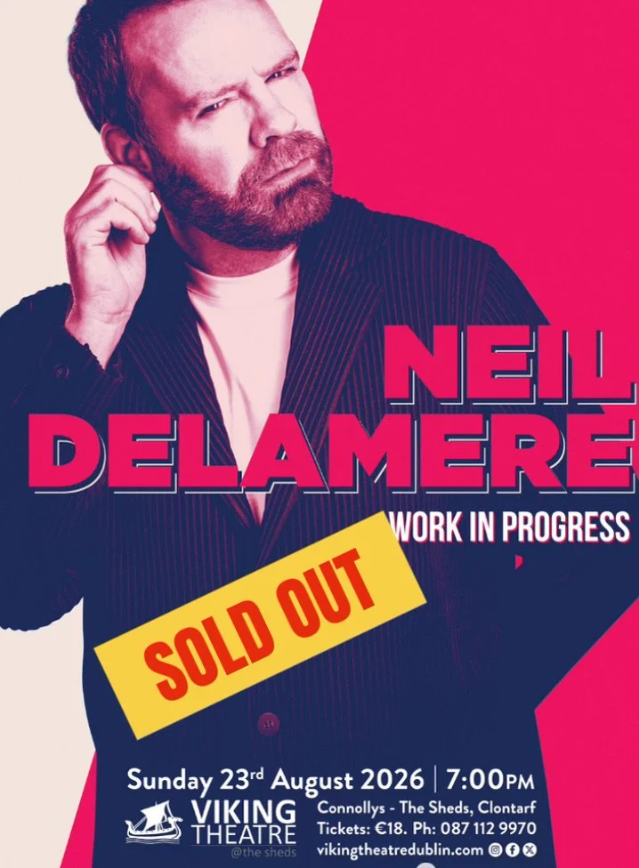 Neil Delamere Work in Progress