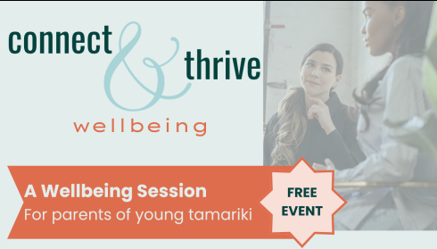 Connect &amp; Thrive Wellbeing Session - for parents of young tamariki