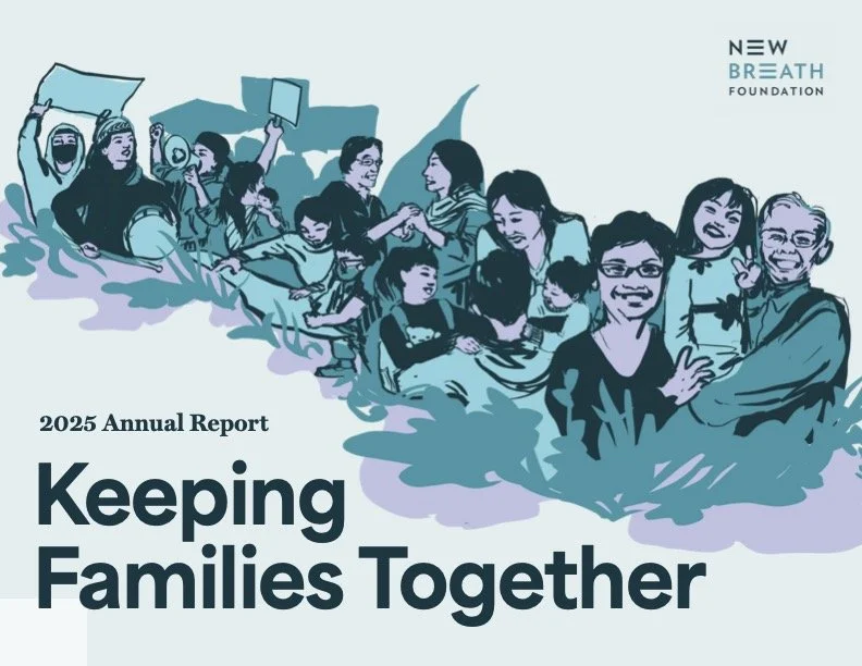 Keeping Families Together: New Breath Foundation 2025 Annual Report