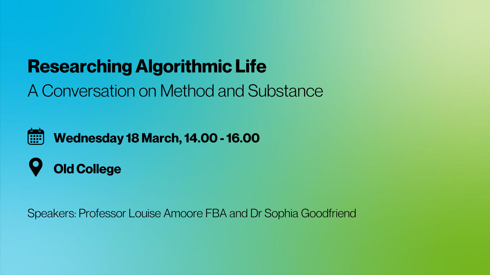 Researching Algorithmic Life – A Conversation on Method and Substance, with Professor Louise Amoore FBA and Dr Sophia Goodfriend