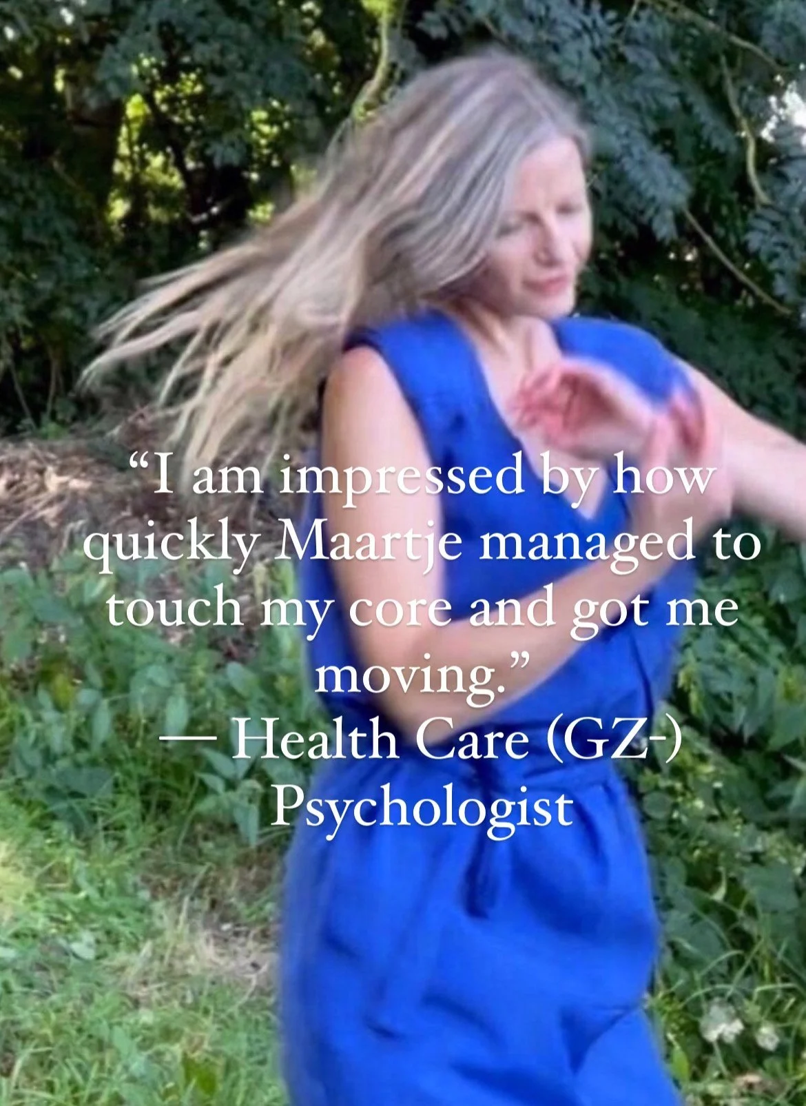 Maartje dancing in nature with review Health Care Psychologist.