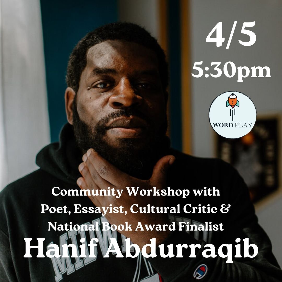Workshop with Hanif Abdurraqib!