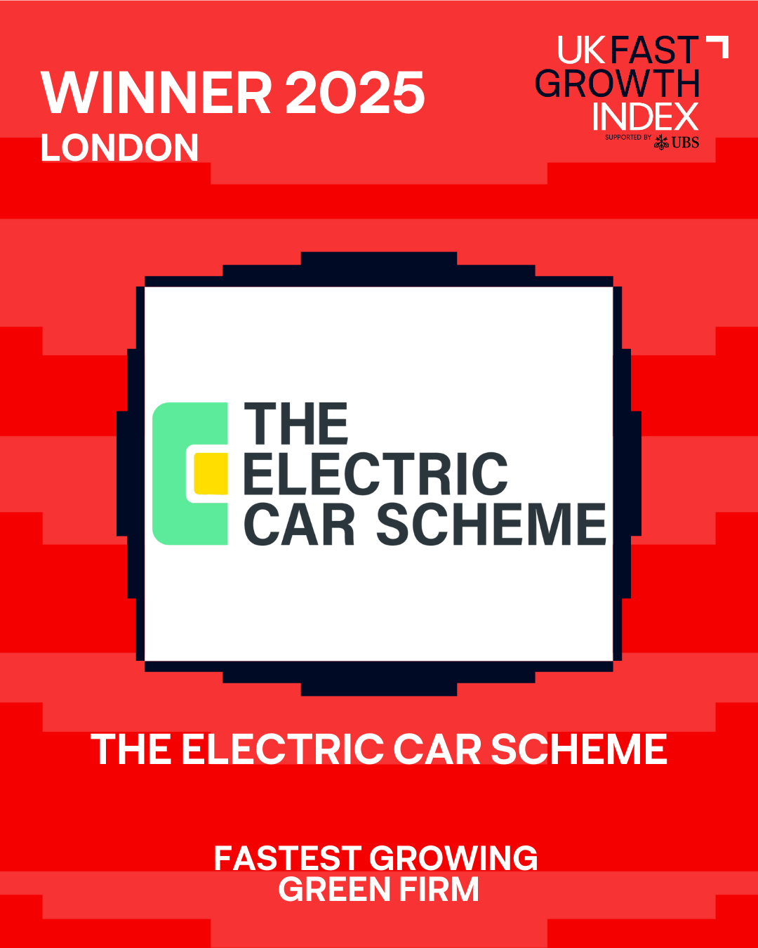Red graphic announcing that The Electric Car Scheme is the winner of the 2025 UK Fast Growth Index in London, supported by UBS.