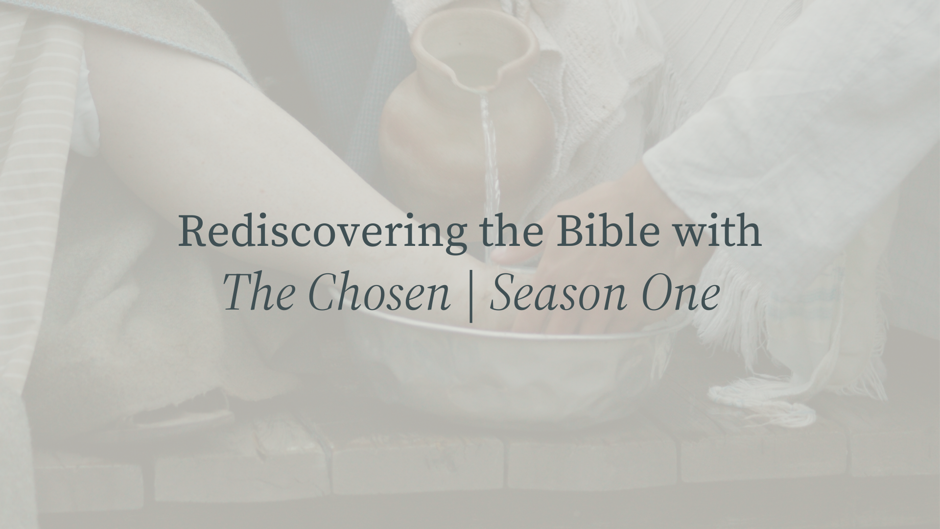 Rediscovering the Bible with The Chosen | Season One