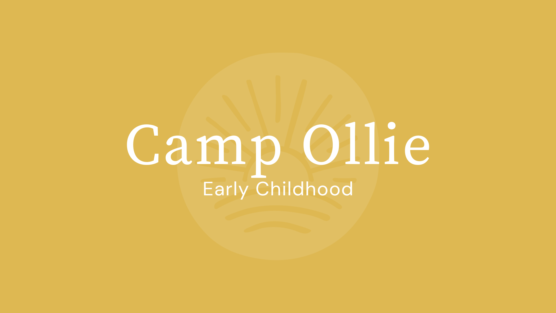 Early Childhood | Camp Ollie Day 3