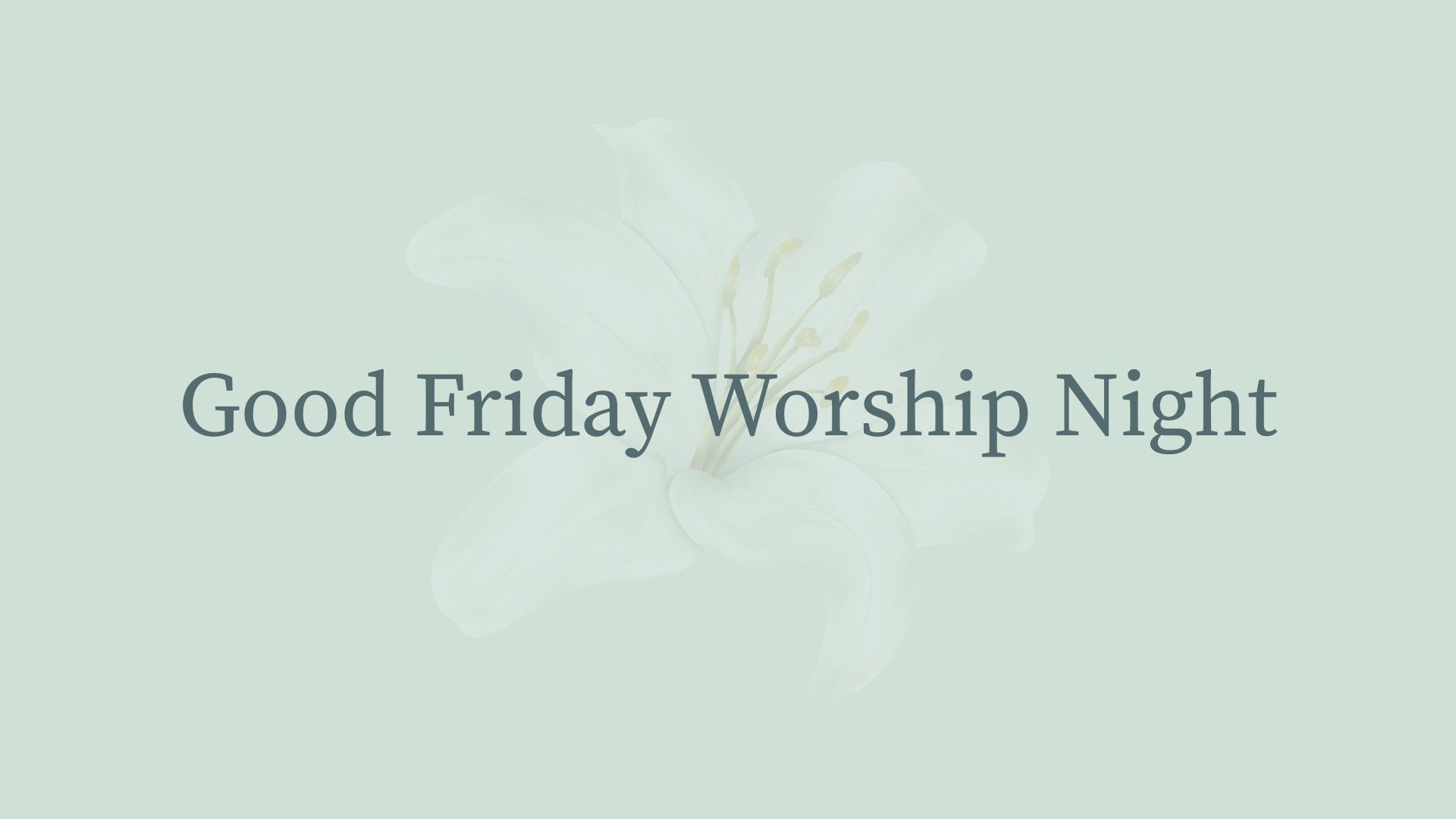 Good Friday Worship Night