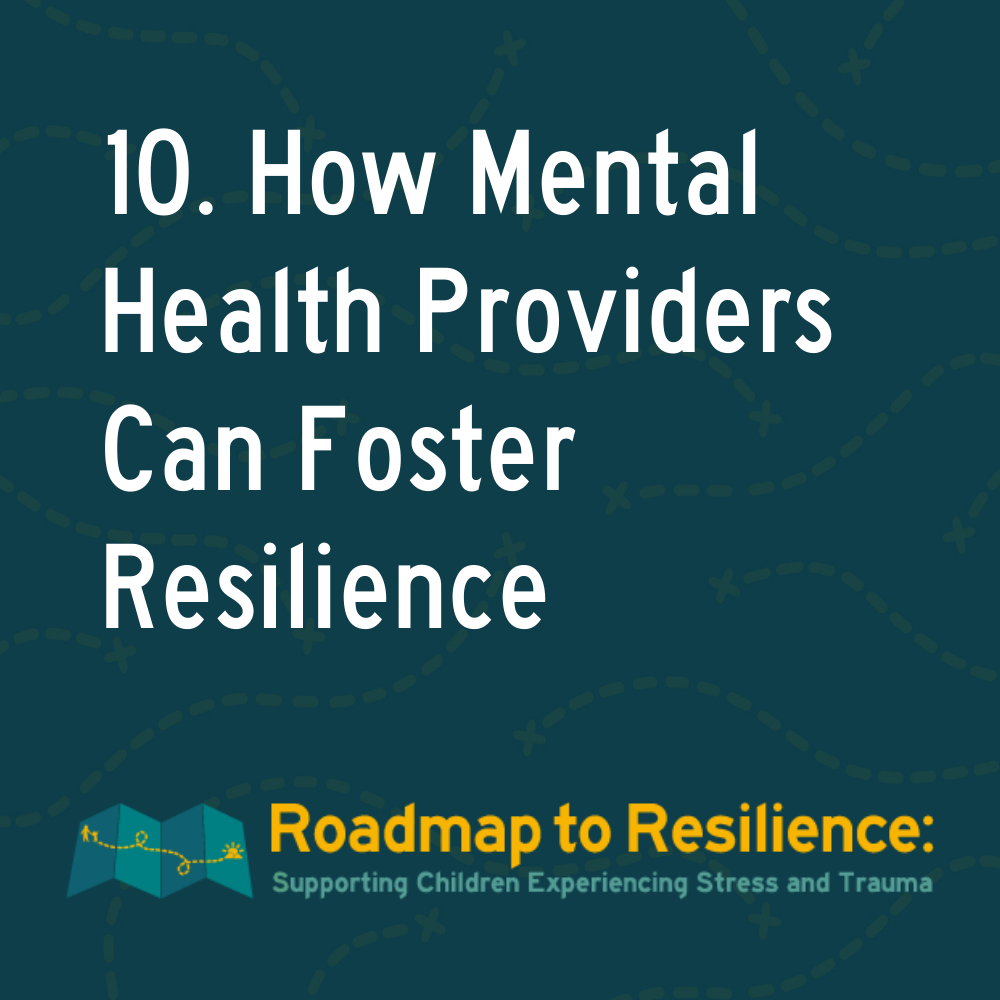 10. How Mental Health Providers Can Foster Resilience episode artwork