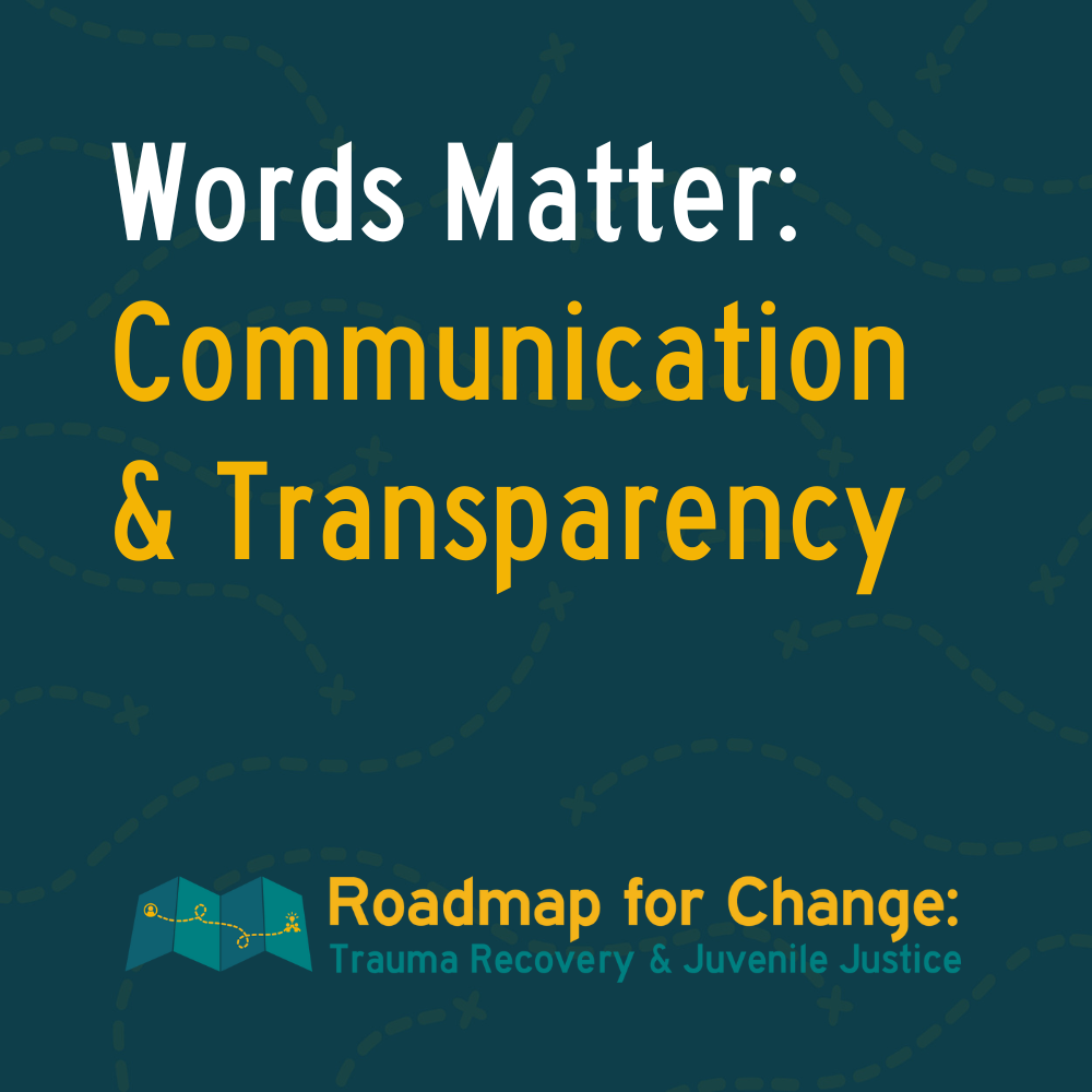 Words Matter: Communication & Transparency