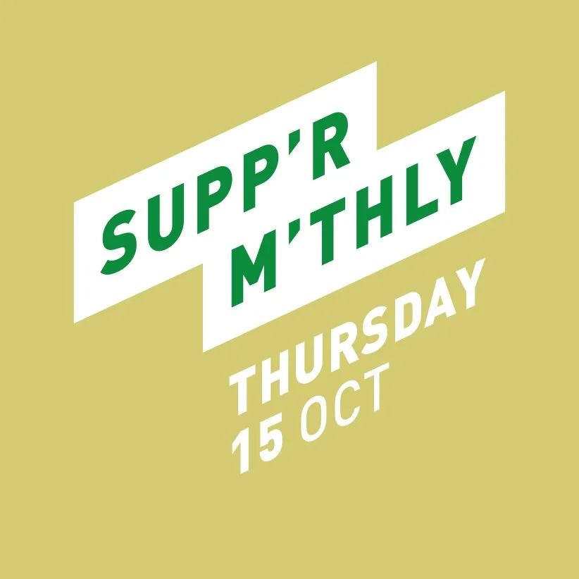 SUPP’R - THURS 15TH OCT - Four Boroughs (Date Change)