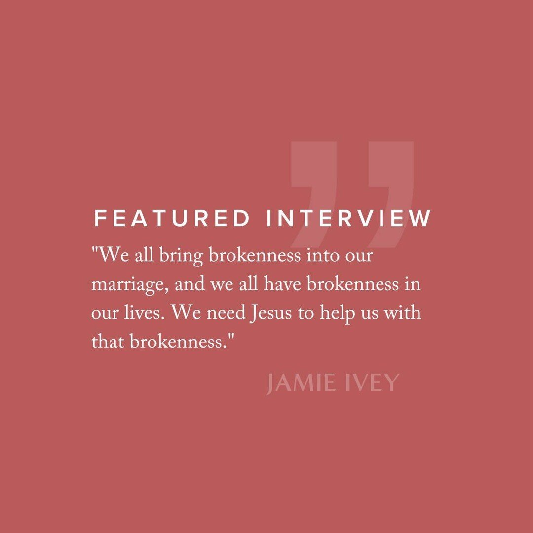 &quot;We all bring brokenness into our marriage, and we all have brokenness in our lives. We need Jesus to help us with that brokenness.&quot; - @jamieivey⁠
⁠
Read more of Jamie's thought-provoking interview (link in bio).⁠
⁠
⁠
⁠
⁠
⁠
⁠
⁠
⁠
⁠
⁠
⁠
⁠
⁠
